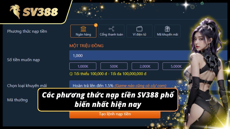 Hình thức nạp tiền SV388 được ưa chuộng hiện nay